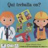 QUI TREBALLA ON?
