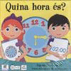 QUINA HORA ES?