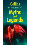 MYTHS AND LEGENDS.(MY FIRST BOOK)