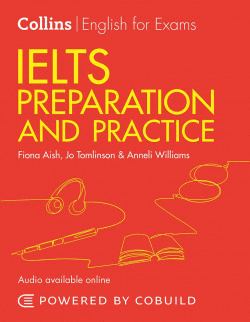 COLLINS ENGLISH FOR EXAMINS - IELTS PREPARATION AND PRACTICE