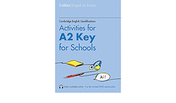 ACTIVITIES FOR A2 KEY FOR SCHOOLS