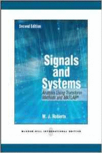 SIGNALS AND SYSTEMS: ANALYSIS USING TRANSFORM METHODS AND MATLAB