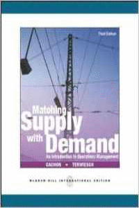 MATCHING SUPPLY WITH DEMAND AN INTRODUCTION TO OPERATIONS MANAGEMENT