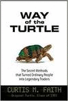 WAY OF THE TURTLE: THE SECRET METHODS THAT TURNED ORDINARY PEOPLE INTO LEGENDARY