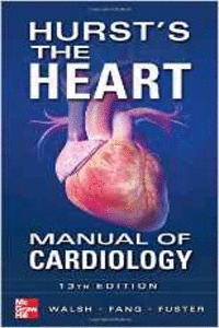 HURST'S THE HEART MANUAL OF CARDIOLOGY