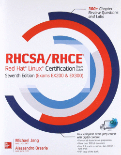 RHCSA/RHCE RED HAT LINUX CERTIFICATION STUDY GUIDE (EXAMS EX200 & EX300)
