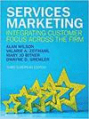 SERVICES MARKETING: INTEGRATING CUSTOMER FOCUS ACROSS THE FIRM