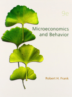 MICROECONOMICS AND BEHAVIOR (MCGRAW-HILL,IRWIN SERIES IN ECONOMICS