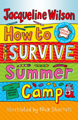 HOW TO SURVIVE SUMMER CAMP