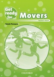 GET READY FOR MOVERS: TEACHER'S BOOK