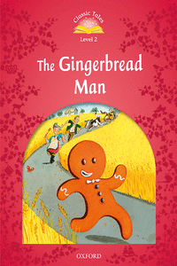 CLASSIC TALES 2. THE GINGERBREAD MAN. MP3 PACK 2ND EDITION