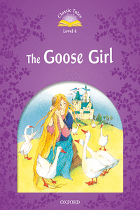 CLASSIC TALES 4. THE GOOSE GIRL. MP3 PACK 2ND EDITION