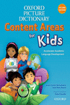 OXFORD PICTURE DICTIONARY FOR KIDS: CONTENT AREAS FOR KIDS: ENGLISH DICTIONARY