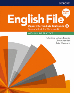 ENGLISH FILE 4TH EDITION UPPER-INTERMEDIATE. STUDENT'S BOOK MULTIPACK B