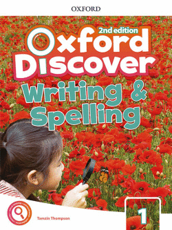 OXFORD DISCOVER 1 WRITING AND SPELLING BOOK SECOND EDITION