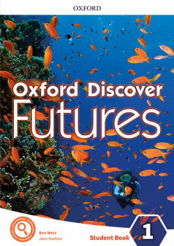 OXFORD DISCOVER FUTURES 1. STUDENT'S BOOK