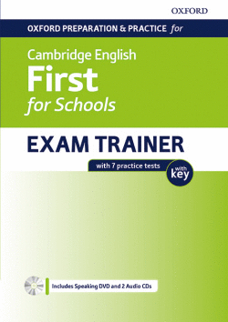 FIRST FOR SCHOOLS EXAM TRAINER STUDENTS WITH KEY OXFORD PREPARATION FOR CAMBRID