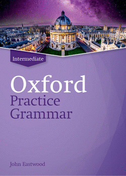OXFORD PRACTICE GRAMMAR INTERMEDIATE WITHOUT ANSWERS REVISED EDITIO