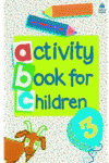 OXFORD ACTIVITY BOOKS FOR CHILDREN: BOOK 3