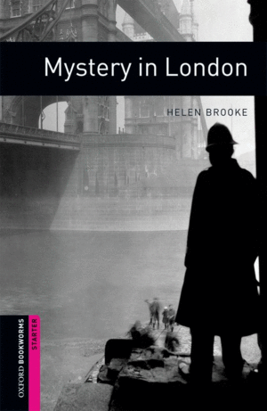 OXFORD BOOKWORMS. STARTER: MYSTERY IN LONDON EDITION 08