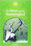 CLASSIC TALES LEVEL 3 THE HERON AND THE HUMMINGBIRD: E-BOOK AND AUDIO PACK