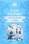 CLASSIC TALES LEVEL 1. THE LAZY GRASSHOPPER: ACTIVITY BOOK