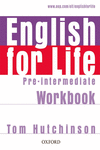 ENGLISH FOR LIFE PRE-INTERMEDIATE: WORKBOOK WITHOUT ANSWER KEY