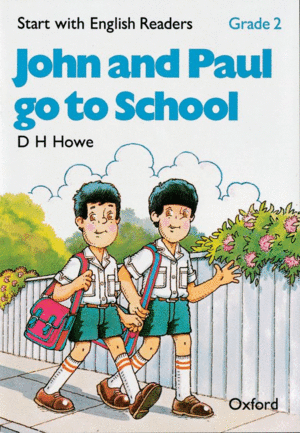 START WITH ENGLISH READERS 2. JOHN AND PAUL GO TO SCHOOL