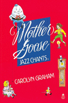 MOTHER GOOSE, JAZZ CHANTS: STUDENT'S BOOK
