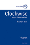 CLOCKWISE UPPER-INTERMEDIATE: TEACHER'S BOOK