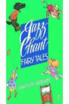 JAZZ CHANT FAIRY TALES: STUDENT'S BOOK