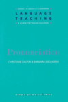 LANGUAGE TEACHING. A SCHEME FOR TEACHER EDUCATION: PRONUNCIATION