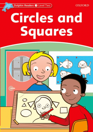 DOLPHIN READERS LEVEL 2: CIRCLES AND SQUARES