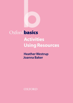 OXFORD BASICS: ACTIVITIES USING RESOURCES