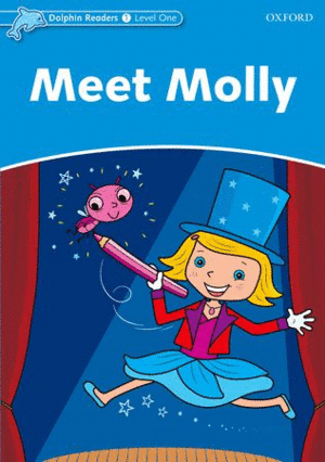 DOLPHIN READERS LEVEL 1: MEET MOLLY