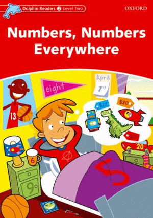 DOLPHIN READERS LEVEL 2: NUMBERS, NUMBERS EVERYWHERE