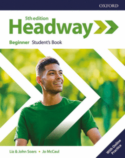 HEADWAY BEGINNER STUDENTS WITH ONLINE PRACTICE FIFTH EDITION
