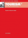OXFORD ENGLISH FOR CAREERS TOURISM 1: TEACHER'S BOOK