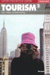 OXFORD ENGLISH FOR CAREERS. TOURISM 2: STUDENT'S BOOK