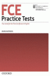 FIRST CERTIFICATE IN ENGLISH PRACTICE TESTS: PRACTICE TESTS WITHOUT KEY