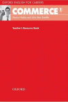 OXFORD ENGLISH FOR CAREERS COMMERCE 1: TEACHER'S BOOK