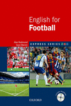 EXPRESS SERIES: ENGLISH FOR FOOTBALL