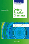 OXFORD PRACTICE GRAMMAR ADVANCED: SUPPLEMENTARY EXERCISES
