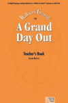 WALLACE & GROMIT. A GRAND DAY OUT: TEACHER'S BOOK