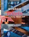 WINDOW ON BRITAIN 2: ACTIVITY BOOK