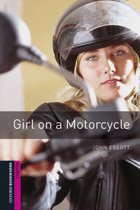 OXFORD BOOKWORMS LIBRARY STARTER. GIRL ON A MOTORCYCLE MP3 PACK