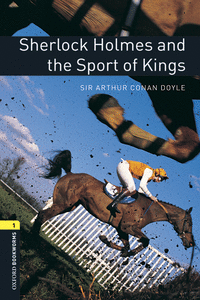 OXFORD BOOKWORMS LIBRARY 1. SHERLOCK HOLMES AND THE SPORT KINGS MP3 PACK