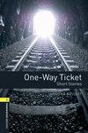 OXFORD BOOKWORMS LIBRARY 1. ONE WAY TICKET MP3 PACK