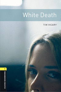 OXFORD BOOKWORMS LIBRARY 1. WHITE DEATH MP3 PACK