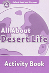 OXFORD READ & DISCOVER. LEVEL 4. ALL ABOUT DESERT LIFE: ACTIVITY BOOK